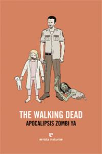 The Walking Dead, de Bret Greeley, Stephen | portada del libro
