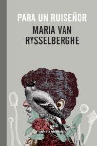 Para un ruiseñor, de van Rysselberghe, Maria | portada del libro
