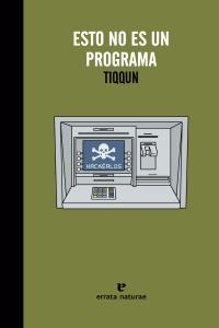Esto no es un programa, de Tiqqun | portada del libro
