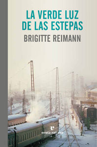 La verde luz de las estepas, de Reimann, Brigitte | portada del libro