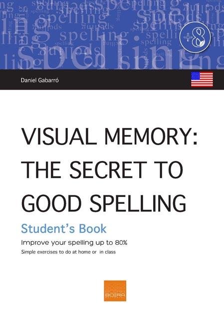 Visual Memory: The Secret to Good Spelling. Student's Book (USA), de Gabarró Berbegal | portada del libro