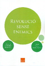 REVOLUCIO SENSE ENEMICS, de GABARRó BERBEGAL | portada del libro