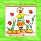 Muniatto i el jardí de la mare, de GERMANES BESOLI | portada del libro