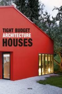 Tight Budget Architecture Houses, de OSCAR MIRA | portada del libro