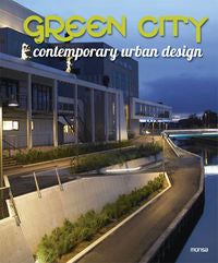 GREEN CITY Contemporary Urban Design, de INSTITUTO MONSA DE EDICIONES S.A. | portada del libro
