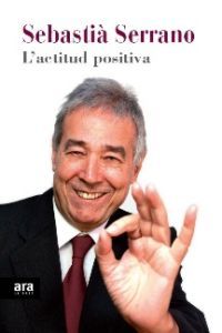 L'actitud positiva, de Serrano Farrera, Sebastià | portada del libro