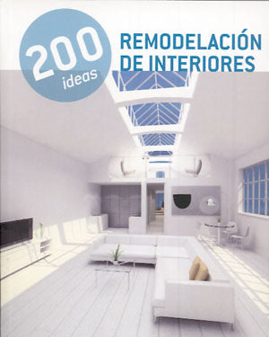 200 ideas. Remodelación de interiores, de Vv. Aa. | portada del libro