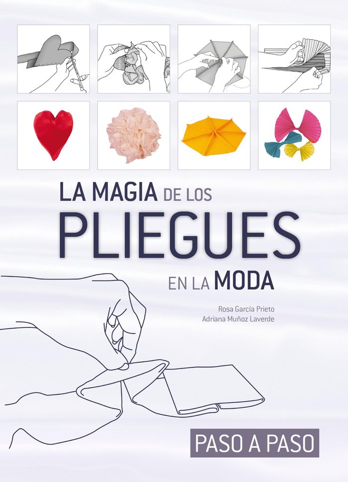 La magia de los pliegues en la moda, de García Prieto, Rosa | portada del libro