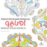 Mandalas para relajarse pintando con Gaudí, de Guinot, Sergio | portada del libro