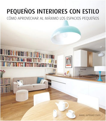 Pequeños interiores con estilo, de Manel | portada del libro