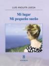 Mi lugar, de ANGUITA JUEGA | portada del libro