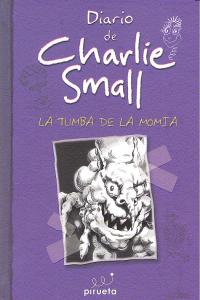 Diario de Charlie Small. La tumba de la momia, de Small, Charlie | portada del libro