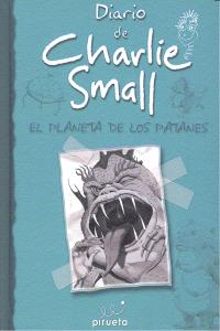 Diario de Charlie Small. El planeta de los Patanes. Vol 9, de Small, Charlie | portada del libro