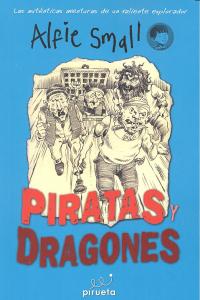 Piratas y dragones. Diario de Alfie Small Vol. 1, de Small, Alfie | portada del libro