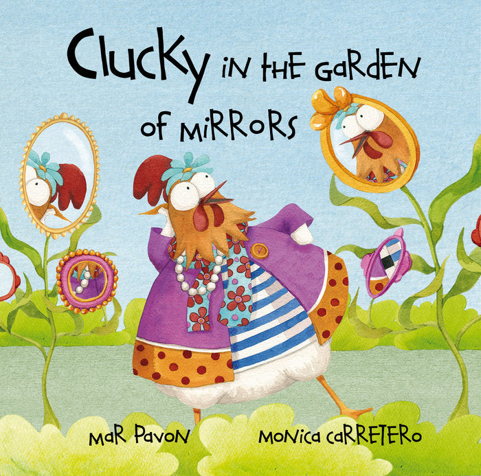 Clucky in the Garden of Mirrors, de Pavón, Mar | portada del libro