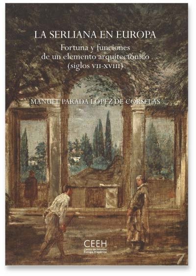 La serliana en Europa, de PARADA LOPEZ DE CORSELAS | portada del libro