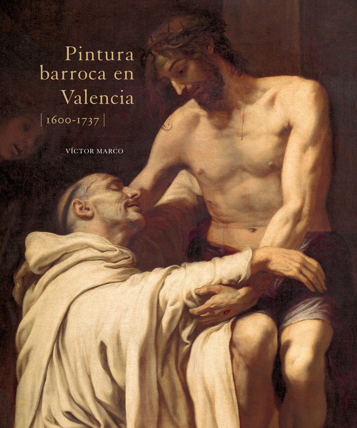 Pintura barroca en Valencia (1600-1737), de MARCO, VICTOR | portada del libro