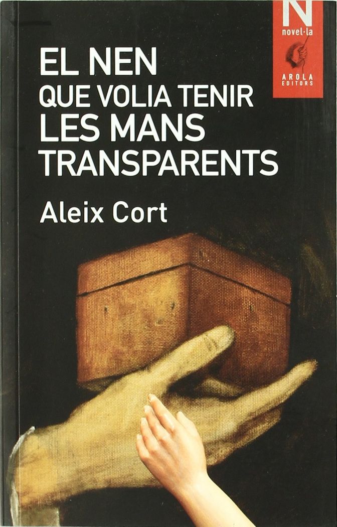 El nen que volia tenir les mans transparents, de Aleix Cort | portada del libro