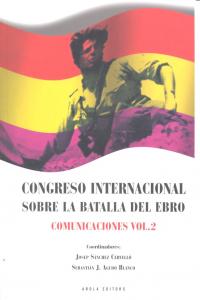 Congreso internacional sobre la Batalla de l'Ebro. Comunicaciones vol. 2, de DD, AA | portada del libro