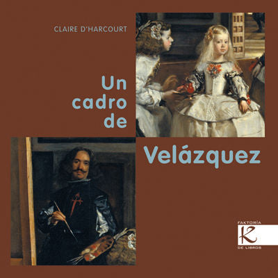 Un cadro de Velázquez, de D'Harcourt, Claire | portada del libro
