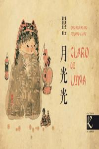 Claro de Luna, de Huang, Qingyun | portada del libro