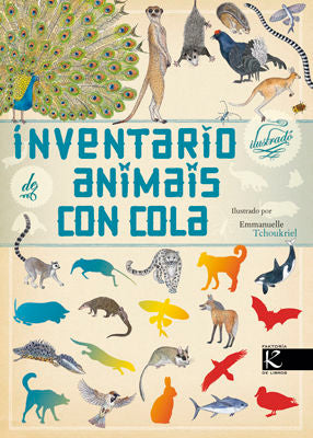 Inventario ilustrado de animais con cola, de Aladjidi, Virginie | portada del libro