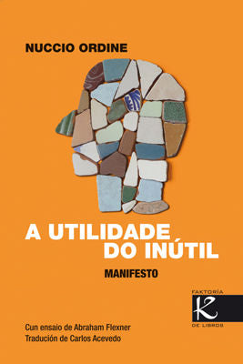A utilidade do inútil, de Ordine, Nuccio | portada del libro