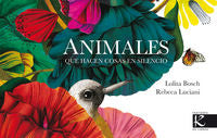 Animales que hacen cosas en silencio, de Bosch, Lolita | portada del libro
