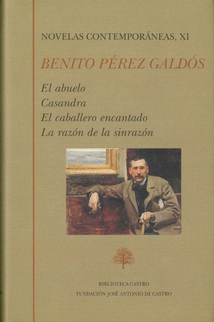 El abuelo. Casandra. El caballero encantado. La razón de la sinrazón, de Pérez Galdós | portada del libro