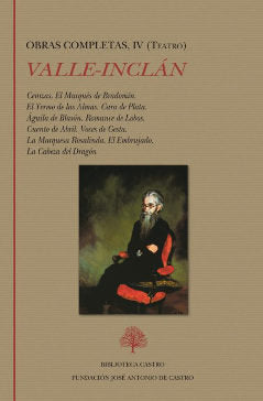 Cenizas. El Marqués de Bradomín. El Yermo de las Almas. Cara de Plata. Águila de Blasón. Romance de, de del Valle-Inclán | po