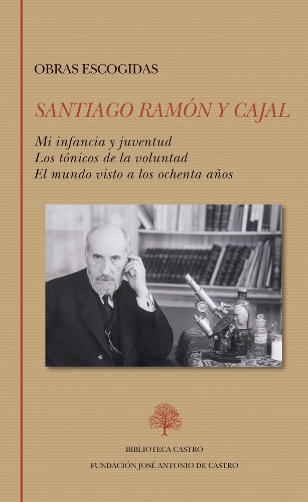 OBRAS ESCOGIDAS MI INFANCIA Y JUVENTUD LOS TONICOS DE LA V, de RAMON Y CAJAL | portada del libro