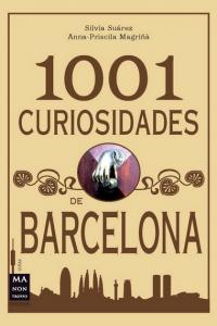 1001 curiosidades de barcelona, de Suárez, Silvia | portada del libro