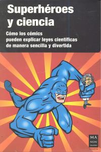 SUPERHEROES Y CIENCIAS 3V, de AA.VV. | portada del libro