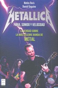 METALLICA: FURIA, SONIDO Y VELOCIDAD, de Recis | portada del libro