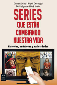 SERIES QUE ESTAN CAMBIANDO NUESTRA VIDA, de ABARCA | portada del libro