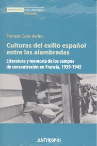 Culturas del exilio español entre alambradas, de CATE-ARRIES, FRANCIE | portada del libro