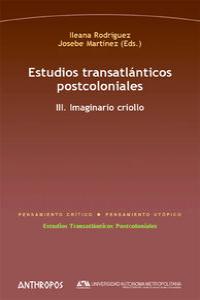 Estudios transatlánticos postcoloniales III, de RODRíGUEZ, ILEANA | portada del libro