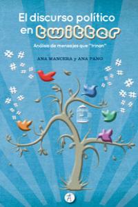 El discurso político en Twiter, de Mancera Rueda, Ana | portada del libro