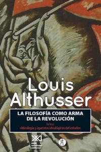 La filosofía como arma de la revolución, de Althusser, Louis | portada del libro