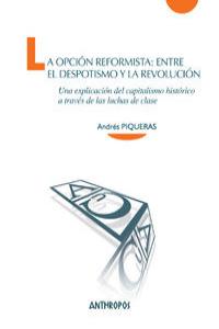 La opción reformista: entre el despotismo y la revolución, de Piqueras Infante, Andrés | portada del libro