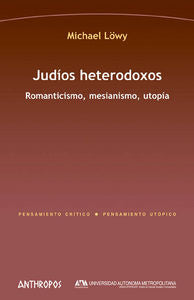 Judíos heterodoxos, de Löwy, Michael | portada del libro