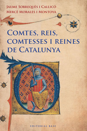 Comtes, reis, comtesses i reines de Catalunya, de Sobrequés i Callicó, Jaume | portada del libro