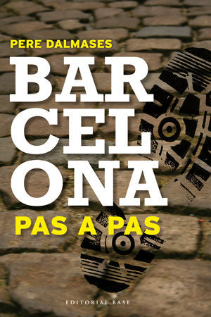 Barcelona pas a pas (I), de Dalmases i Arnella, Pere | portada del libro