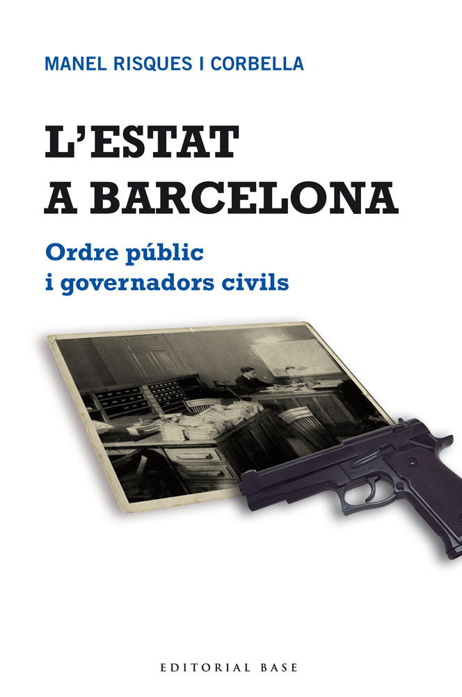 L'Estat a Barcelona, de Risques i Corbella, Manel | portada del libro