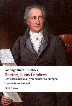 GOETHE, LLUMS I OMBRES, de RIERA I TUèBOLS, SANTIAGO | portada del libro