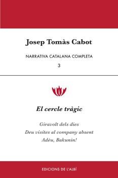 NARRATIVA CATALANA COMPLETA (VOL.3), de TOMAS CABOT, JOSEP | portada del libro