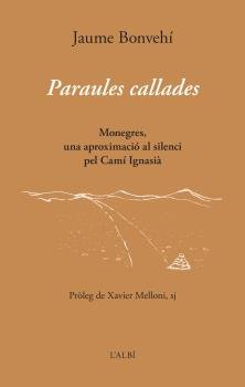 PARAULES CALLADES, de BONVEHI, JAUME | portada del libro