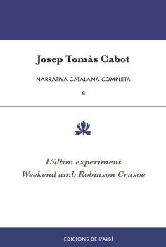NARRATIVA CATALANA COMPLETA, VOL. 4, de TOMAS CABOT, JOSEP | portada del libro