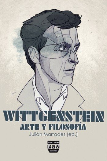 WITTGENSTEIN: ARTE Y FILOSOFIA, de Marrades Millet, Julián | portada del libro