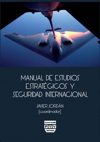MANUAL DE ESTUDIOS ESTRATÉGICOS Y SEGURIDAD INTERNACIONAL, de Jordán, Javier | portada del libro